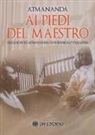 Atmananda - Ai piedi del maestro. Dialoghi di Atmananda con Rishi Satyananda