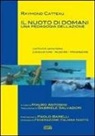 Raymond Catteau, M. Antonini - Il nuoto di domani. Una pedagogia dell'azione