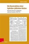 Sabrina Schütz - Die Konstruktion einer hybriden >jüdischen Nation<