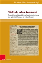 Franz-Josef Arlinghaus, Daniel Bellingradt, Cá, Pi Eckhart, Pia Eckhart, Tomaszewski... - Städtisch, urban, kommunal