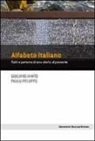 Giuliano Amato, Paolo Peluffo - Alfabeto italiano. Fatti e persone di una storia al presente