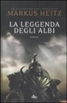 Markus Heitz - La leggenda degli albi