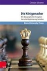 Christian Schramm - Die Königsmacher