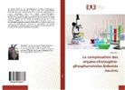 Alma Mejri - La complexation des organo-chalcogéno-phosphoramides bidentés neutres