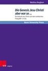 Matthias Berghorn - Die Genesis Jesu Christi aber war so
