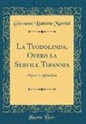 Giovanni Battista Martini - La Teodolinda, Overo la Servile Tirannia