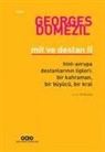 Georges Dumezil - Mit ve Destan II