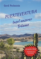 Gerd Pechstein - Fuerteventura - Insel unserer Träume
