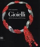 Alba Cappellieri - Gioielli. Dall'art nouveau al 3D printing