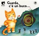 Antonella Abbatiello, Giovanna Mantegazza, Carlo Alberto Michelini - Guarda c'è un buco
