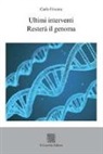 Carlo Frixone - Ultimi interventi. Resterà il genoma