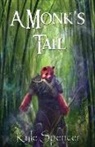 Kyle Spencer - A Monk's Tail