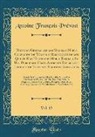 Antoine François Prévost - Historia General de los Viages, o Nueva Colección de Todas las Relaciones de los Que Se Han Hecho por Mar, y Tierra, y Se Han Publicado Hasta Ahora en Diferentes Lenguas de Todas las Naciones Conocidas, Vol. 13