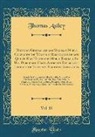 Thomas Astley - Historia General de los Viages, ó Nueva Colección de Todas las Relaciones de los Que Se Han Hecho por Mar, y Tierra, y Se Han Publicado Hasta Ahora en Diferentes Lenguas de Todas las Naciones Conocidas, Vol. 15