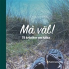 Karin Leoson - Må väl!