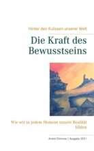 Andre Chinnow, André Chinnow - Die Kraft des Bewusstseins