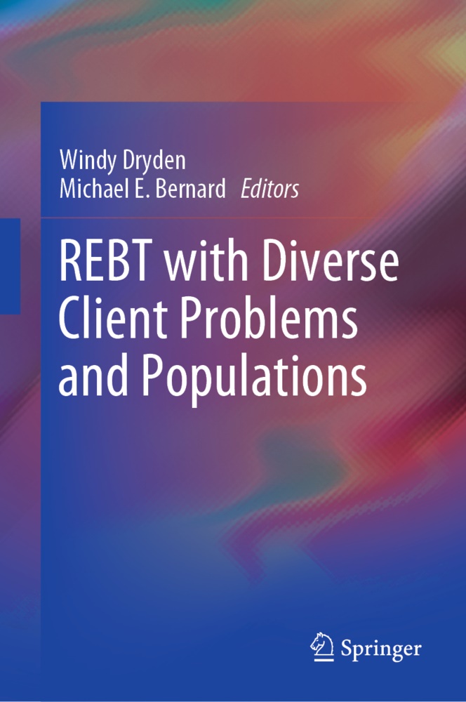 Michael E. Bernard, Wind Dryden, Windy Dryden, E Bernard, E Bernard - REBT with Diverse Client Problems and Populations