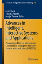 Srikant Patnaik, Srikanta Patnaik, Madjid Tavana, Fatos Xhafa - Advances in Intelligent, Interactive Systems and Applications