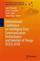 Zubair Baig, Xavie Fernando, Xavier Fernando, Jude Hemanth, Pavel Lafata, Pavel Lafata et al - International Conference on Intelligent Data Communication Technologies and Internet of Things (ICICI) 2018, 2 Teile