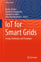Dimitrio Anagnostos, Dimitrios Anagnostos, Elias Kosmatopoulos, Kostas Siozios, Dimitrios Soudris, Dimitrios Soudris et al - IoT for Smart Grids
