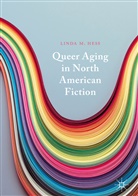 Linda M Hess, Linda M. Hess - Queer Aging in North American Fiction