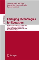 We Chen, Wei Chen, Tianyong Hao, Rynson Lau, Wanvimol Nadee, Haoran Xie... - Emerging Technologies for Education