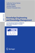 Catherine Faron Zucker, Chiar Ghidini, Chiara Ghidini, Amedeo Napoli, Amedeo Napoli et al, Yannick Toussaint... - Knowledge Engineering and Knowledge Management
