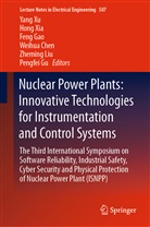 Weihua Chen, Feng Gao, Feng Gao et al, Pengfei Gu, Zheming Liu, Hon Xia... - Nuclear Power Plants: Innovative Technologies for Instrumentation and Control Systems