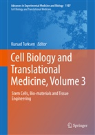 Kursa Turksen, Kursad Turksen, Kursad Turksen (Retired) - Cell Biology and Translational Medicine, Volume 3