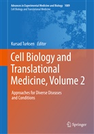 Kursa Turksen, Kursad Turksen, Kursad Turksen (Retired) - Cell Biology and Translational Medicine, Volume 2
