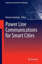 Ling Cheng, Alain Rich Ndjiongue, Alain Richard Ndjiongue, Khmaies Ouahada, Khmaie Ouahada, Khmaies Ouahada - Visible Light Communication for Smart Cities