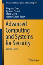 Nabendu Chaki, Rituparna Chaki, Agostin Cortesi, Agostino Cortesi, Khalid Saeed, Khalid Saeed et al - Advanced Computing and Systems for Security