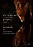 Timothy C Baker, Timothy C. Baker - Writing Animals