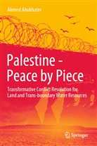 Ahmed Abukhater - Palestine - Peace by Piece