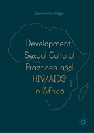 Samantha Page - Development, Sexual Cultural Practices and HIV/AIDS in Africa