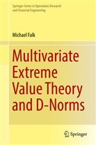 Michael Falk - Multivariate Extreme Value Theory and D-Norms