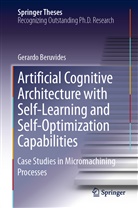 Gerardo Beruvides - Artificial Cognitive Architecture with Self-Learning and Self-Optimization Capabilities