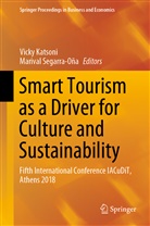 Vick Katsoni, Vicky Katsoni, Segarra-Oña, Segarra-Oña, Marival Segarra-Oña - Smart Tourism as a Driver for Culture and Sustainability