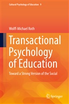 Wolff-Michael Roth - Transactional Psychology of Education