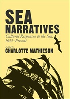 Charlott Mathieson, Charlotte Mathieson - Sea Narratives: Cultural Responses to the Sea, 1600-Present