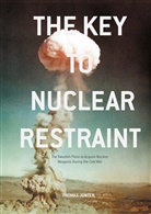 Thomas Jonter - The Key to Nuclear Restraint