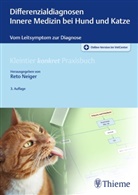 Ret Neiger, Reto Neiger - Differenzialdiagnosen Innere Medizin bei Hund und Katze