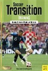 Ton Englund, Tony Englund, John Pascarella - Soccer Transition Training
