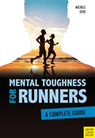 Michele Ufer - Mental Toughness for Runners