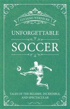 Luciano Wernicke - Unforgettable Soccer