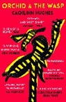 Caoilinn Hughes - Orchid & the Wasp