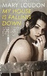 Mary Loudon - My House is Falling Down