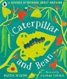 Martin Jenkins, Hannah Tolson, Tolson Hannah - Caterpillar and Bean