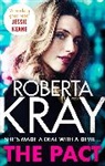 Roberta Kray, Kray Roberta - The Pact