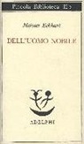 Eckhart, M. Vannini - Dell'uomo nobile. Trattati